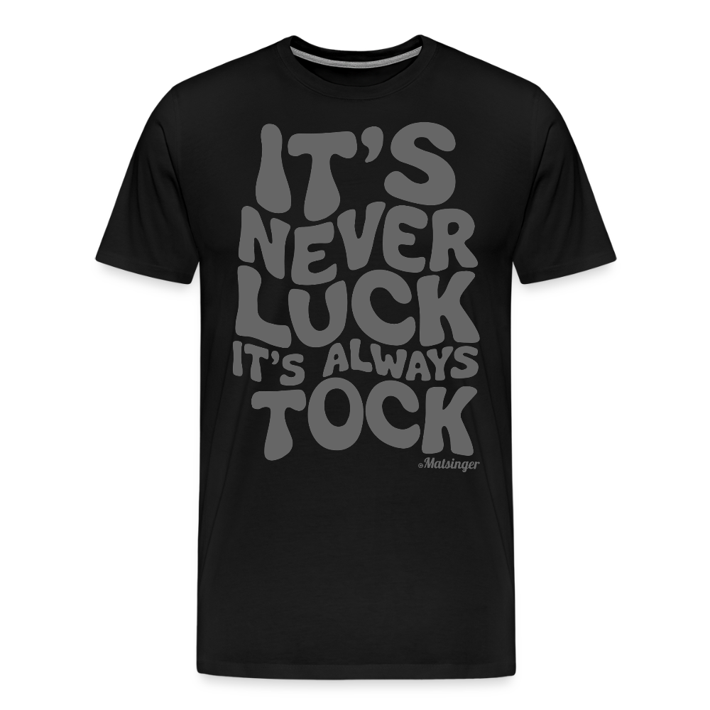 It´s Never Luck! - Schwarz