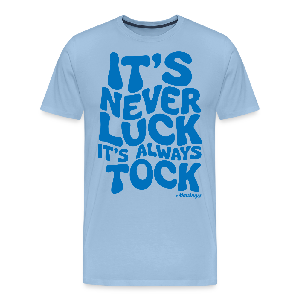 It´s Never Luck! - Sky