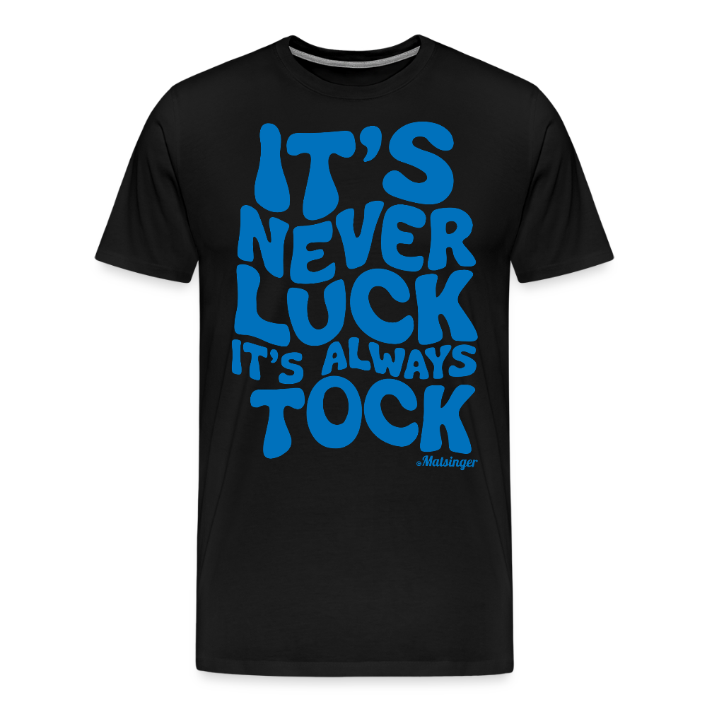 It´s Never Luck! - Schwarz