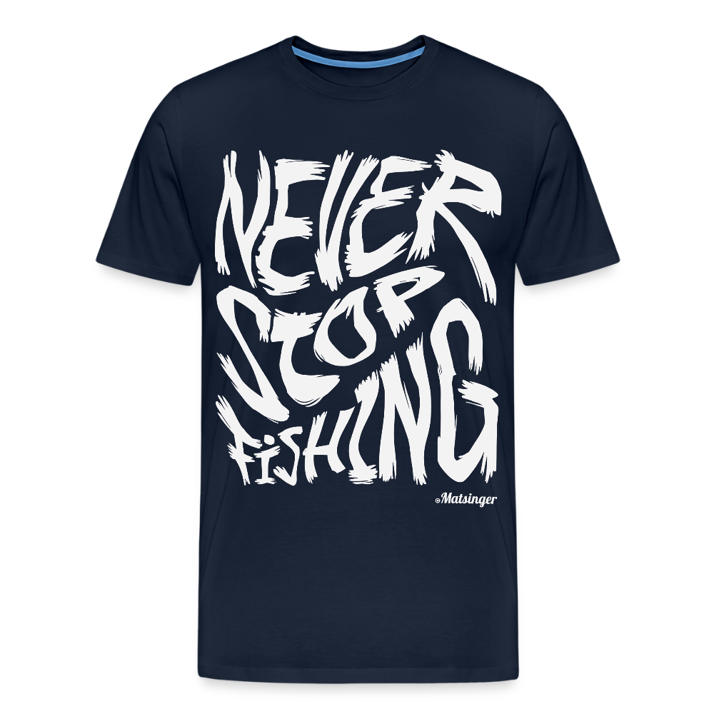 Never Stop FishingT-Shirt - Navy