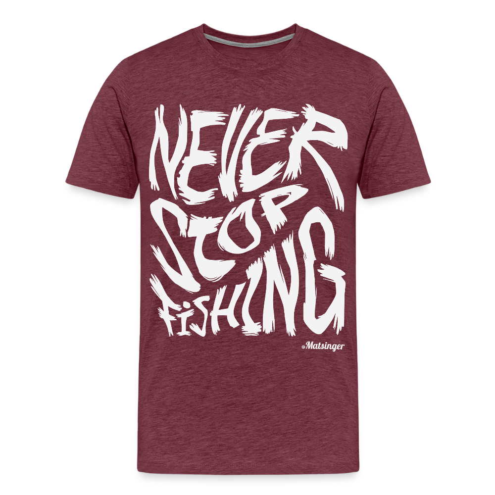 Never Stop FishingT-Shirt - Bordeauxrot meliert