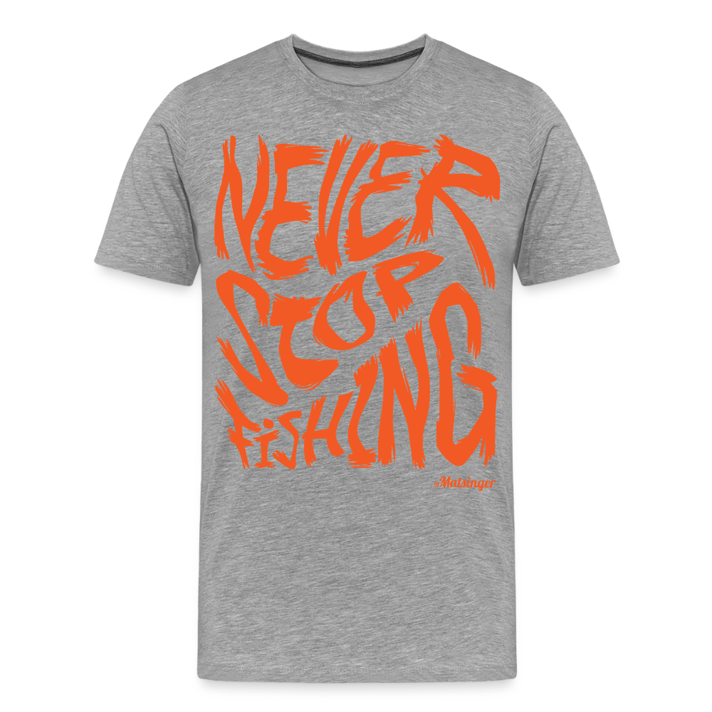 Never Stop Fishing - Grau meliert