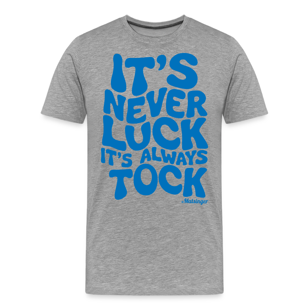 It´s Never Luck! - Grau meliert