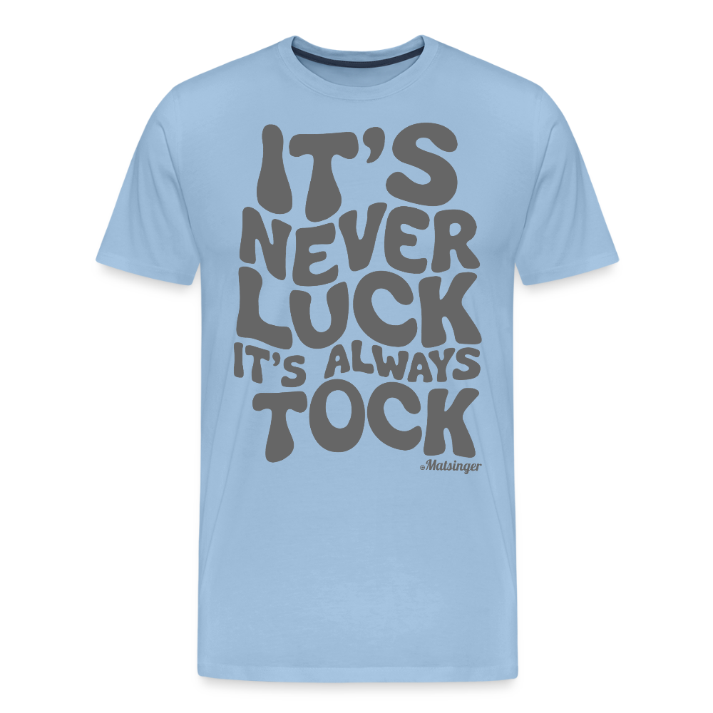 It´s Never Luck! - Sky