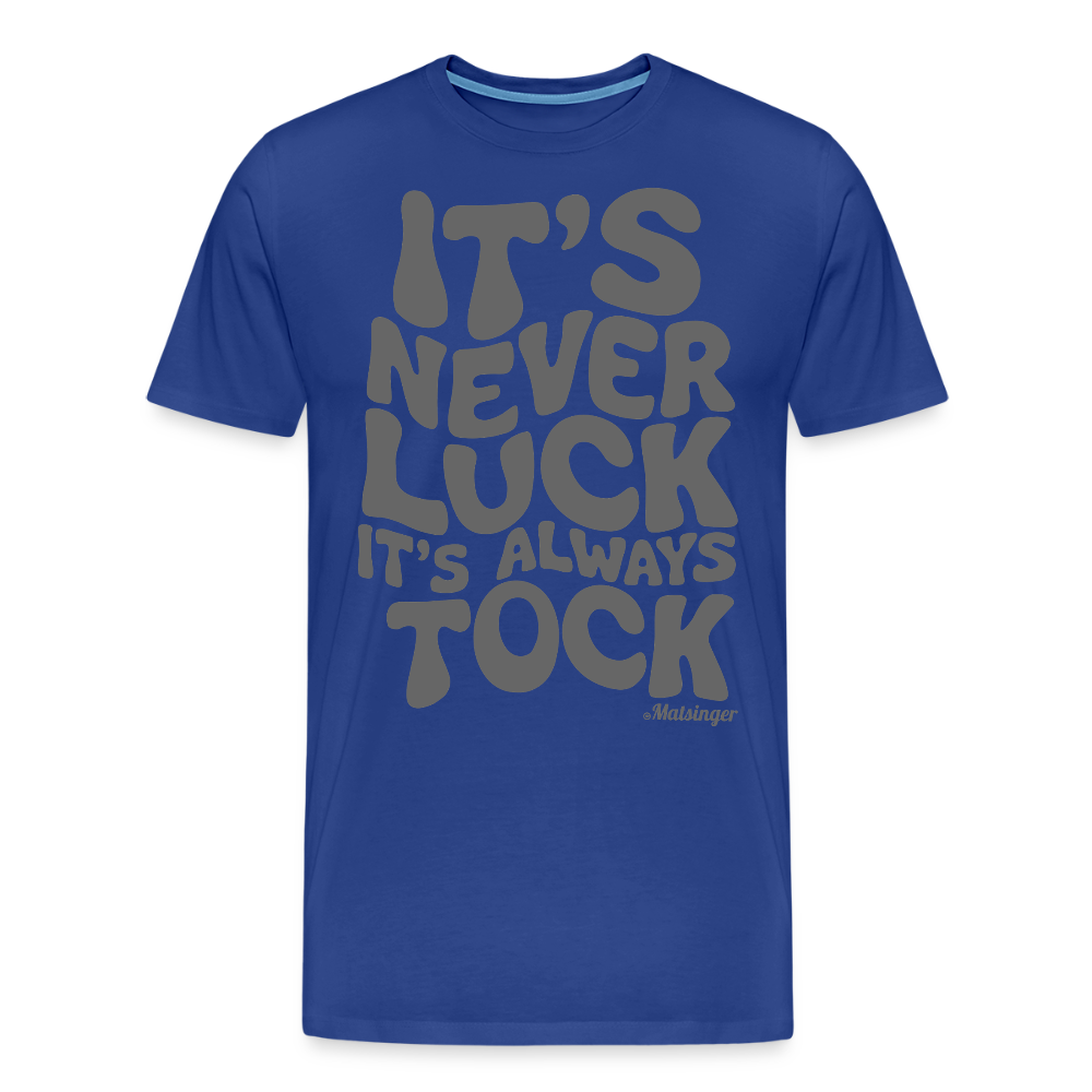 It´s Never Luck! - Königsblau