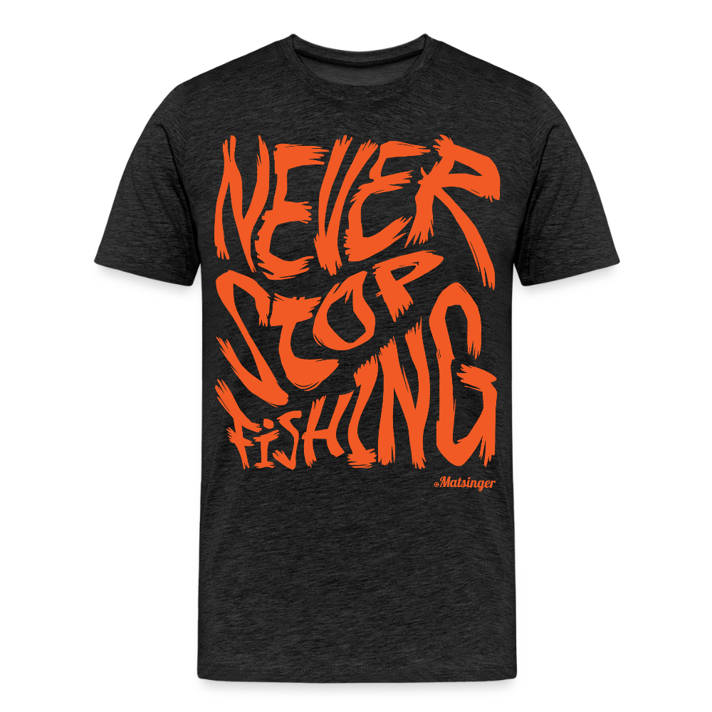 Never Stop Fishing - Anthrazit